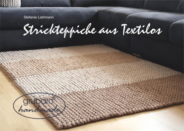 Anleitungsheft Strickteppiche aus Textilgarn